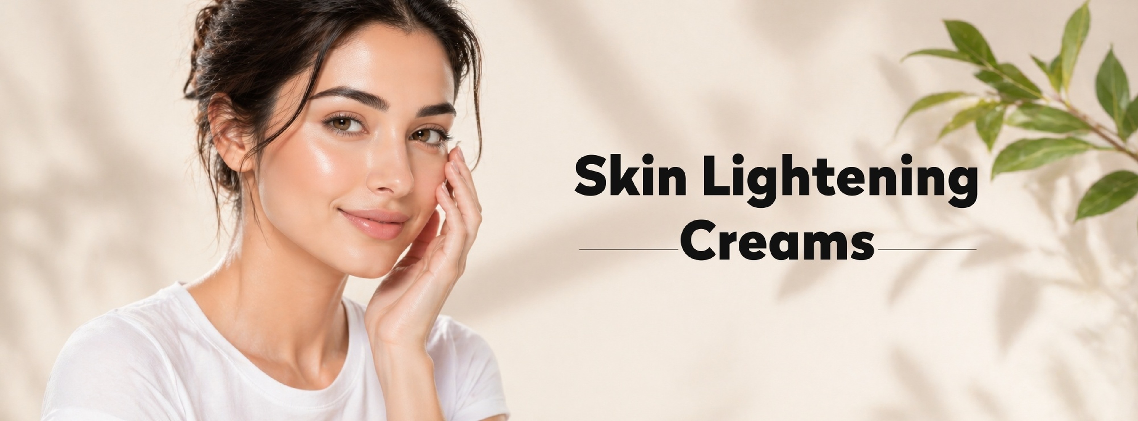 Skin Lightening Creams