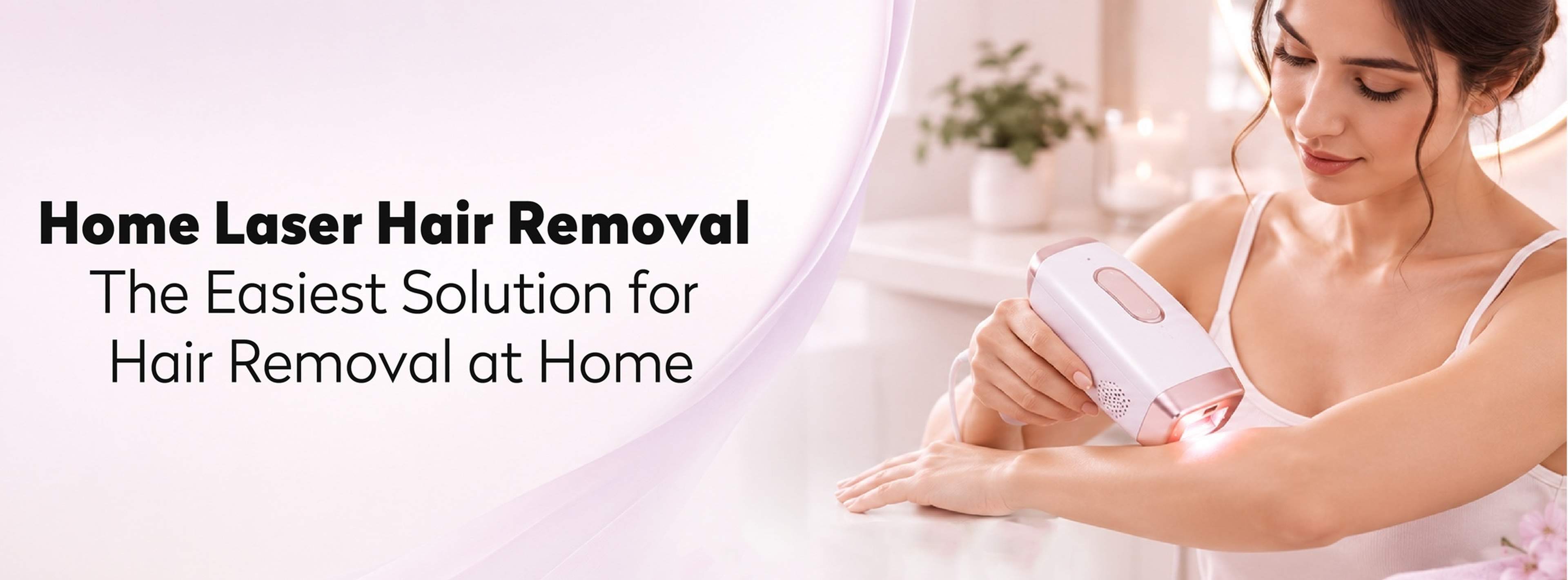 At-Home Laser Hair Removal